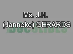 Ms. J.H. (Janneke) GERARDS
