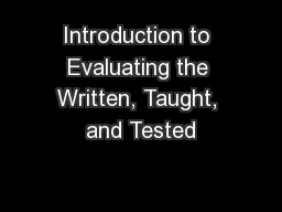 Introduction to Evaluating the Written, Taught, and Tested