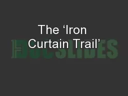 The ‘Iron Curtain Trail’