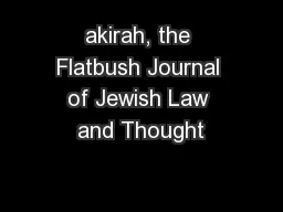 akirah, the Flatbush Journal of Jewish Law and Thought