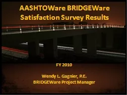 AASHTOWare BRIDGEWare Satisfaction Survey Results