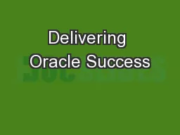 Delivering Oracle Success