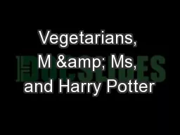 Vegetarians, M & Ms, and Harry Potter