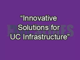 “Innovative Solutions for UC Infrastructure”