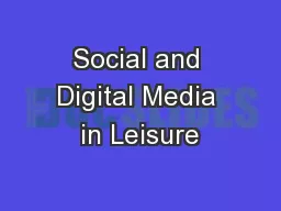Social and Digital Media in Leisure