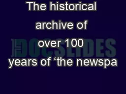 The historical archive of over 100 years of ‘the newspa