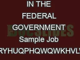 IN THE FEDERAL GOVERNMENT Sample Job Profiles  JRYHUQPHQWQWKHVLWHRXOOI