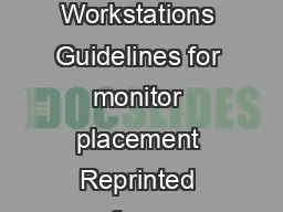 Viewing Distance at Computer Workstations Guidelines for monitor placement Reprinted from