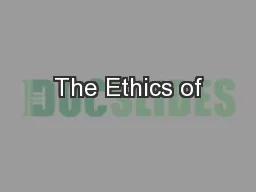 The Ethics of