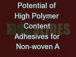 Potential of High Polymer Content Adhesives for Non-woven A