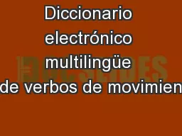 Diccionario electrónico multilingüe de verbos de movimien