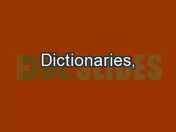 Dictionaries,