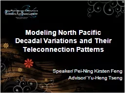 Modeling North Pacific Decadal Variations and Their Telecon
