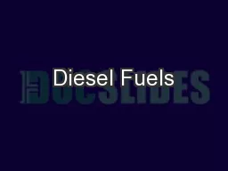 Diesel Fuels