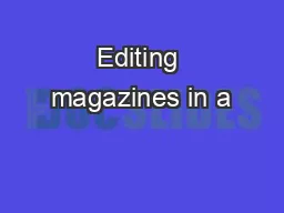 Editing magazines in a