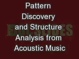 Repeating Pattern Discovery and Structure Analysis from Acoustic Music