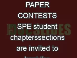 MANUAL FOR CONDUCTING SPE STUDENT PAPER CONTESTS SPE student chapterssections are invited