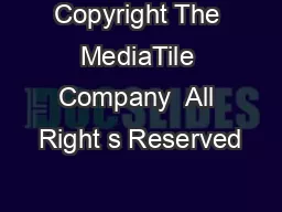 Copyright The MediaTile Company  All Right s Reserved