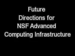 Future Directions for NSF Advanced Computing Infrastructure