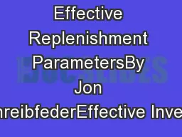 Effective Replenishment ParametersBy Jon SchreibfederEffective Invento