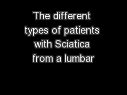 The different types of patients with Sciatica from a lumbar