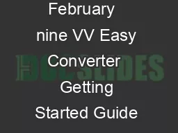 nine VV Easy Converter February   nine VV Easy Converter  Getting Started Guide  nine Software Inc