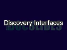Discovery Interfaces