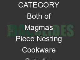 MAGMA SWEEPS TOP AWARDS IN PRACTICAL SAILOR NESTABLE COOKWARE CATEGORY Both of Magmas