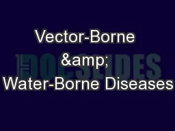 Vector-Borne & Water-Borne Diseases