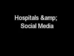 Hospitals & Social Media