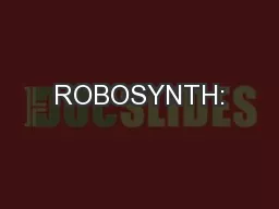 ROBOSYNTH: