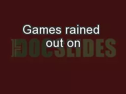 Games rained out on