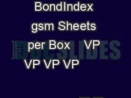 imagePRESS Media Name Item Number Size Weight BondIndex gsm Sheets per Box    VP VP VP
