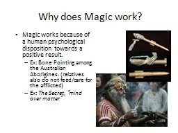 Why does Magic work?