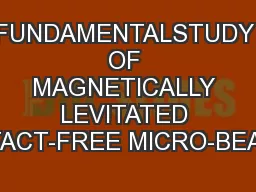 FUNDAMENTALSTUDY OF MAGNETICALLY LEVITATED CONTACT-FREE MICRO-BEARING