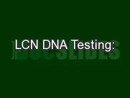LCN DNA Testing: