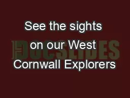 See the sights on our West Cornwall Explorers