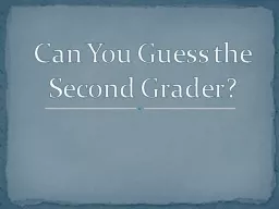 Can You Guess the Second Grader?