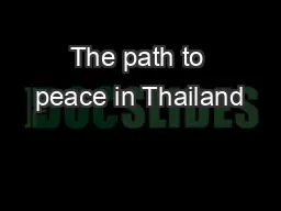 The path to peace in Thailand’s restive southern provinces starts