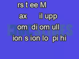 rs t ee M       ax      il upp om  di om ull ion s ion lo  pi hi