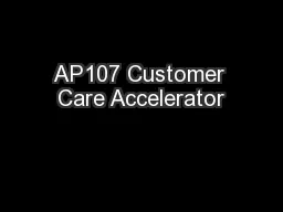 AP107 Customer Care Accelerator