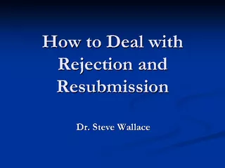How to Deal with Rejection and Resubmission