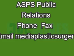 ASPS Public Relations Phone  Fax  Email mediaplasticsurgery
