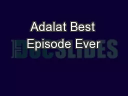 Adalat Best Episode Ever