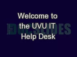 Welcome to the UVU IT Help Desk