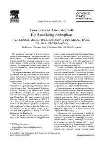 ComplicationsAssociatedwithHipResurfacingArthroplastyA.J.Shimmin,MBBS,