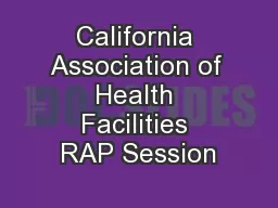 California Association of Health Facilities RAP Session