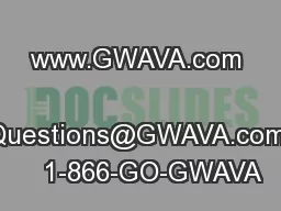 www.GWAVA.com    Questions@GWAVA.com    1-866-GO-GWAVA