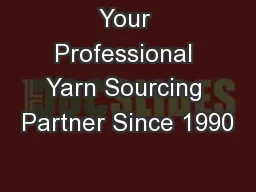 Your Professional Yarn Sourcing Partner Since 1990