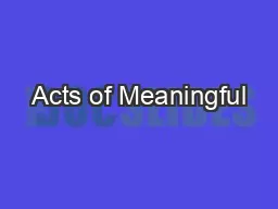 Acts of Meaningful